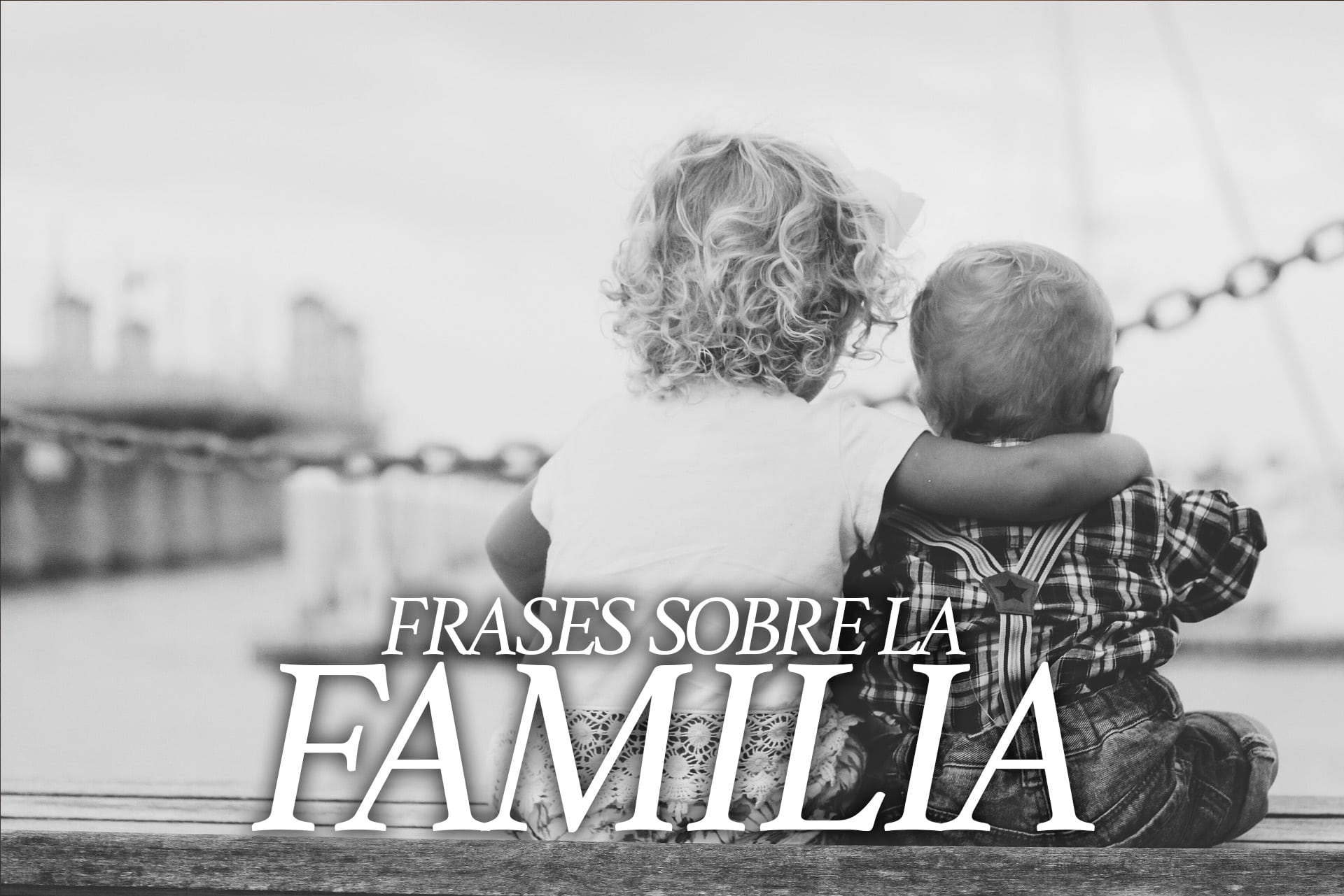 Frases sobre la familia