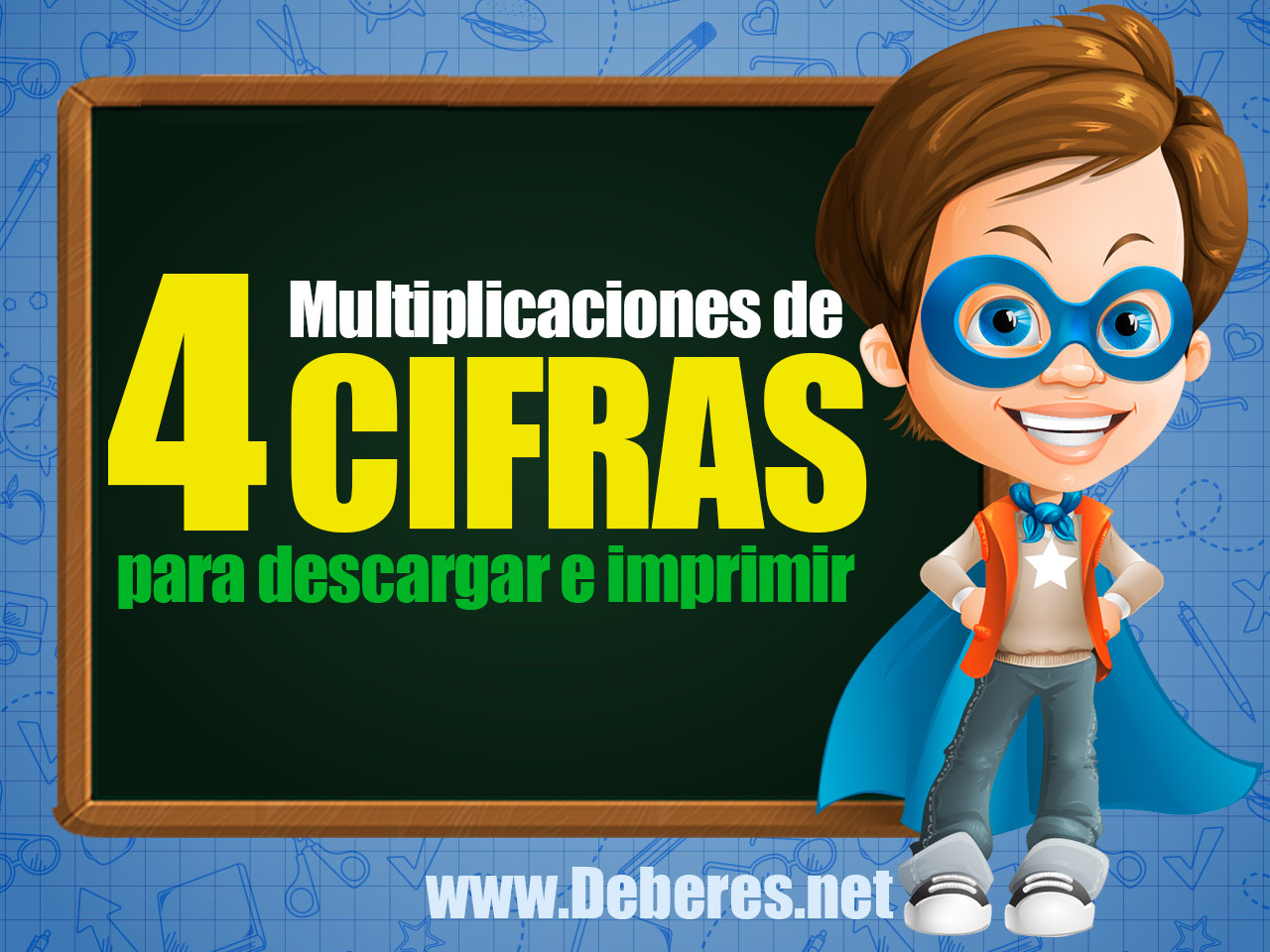 Multiplicaciones de 4 cifras